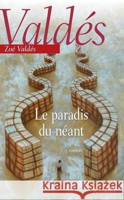 Le paradis du n?ant Valdes-Z 9782709636735