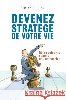 Devenez Stratege de Votre Vie Babeau-O 9782709636957 Lattes