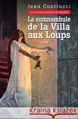 La Somnambule de la Villa Aux Loups Contrucci-J 9782709637886 Lattes