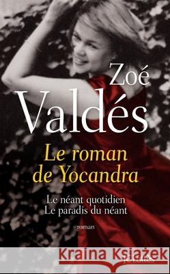 Le roman de Yocandra Valdes-Z 9782709638227