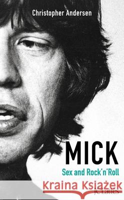 Mick, Sexe et Rock'n'roll Andersen-C 9782709642569