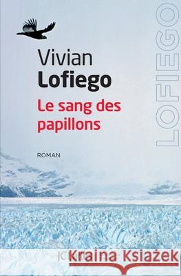 Le sang des papillons Lofiego-V 9782709642774