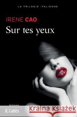 Sur tes yeux. Ich sehe dich, französische Ausgabe Cao, Irene 9782709645829