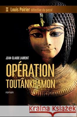 Operation Toutankhamon Laurent-J C. 9782709647380 Lattes