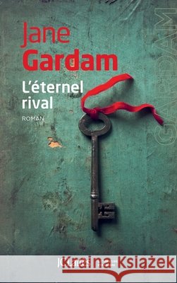 L'?ternel rival Gardam-J 9782709647779