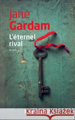 L'?ternel rival Gardam-J 9782709647779