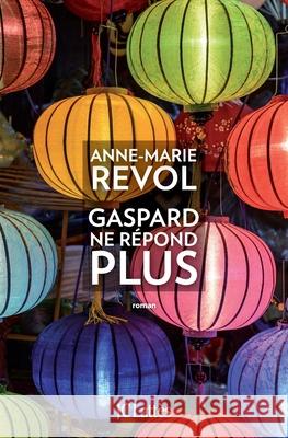 Gaspard ne r?pond plus Revol-A M. 9782709656054