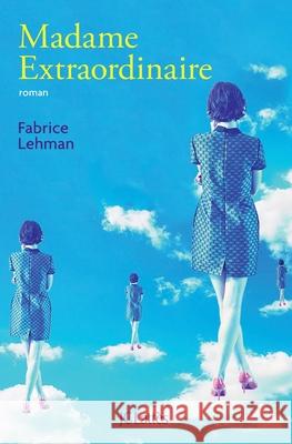 Madame Extraordinaire Lehman-F 9782709656788
