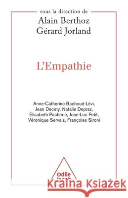 L'Empathie Alain Berthoz G?rard Jorland 9782738114853