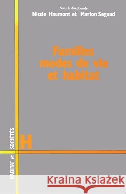 Famille, mode de vie et habitat Haumont Nicole                           9782738403155 Editions L'Harmattan