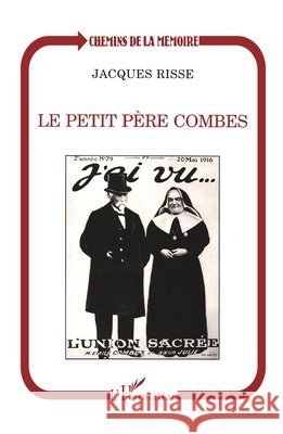 Le petit p?re Combes Risse Jacques                            9782738424419 Editions L'Harmattan