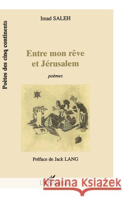 Entre Mon R? Imad Saleh 9782738485236 Editions L'Harmattan