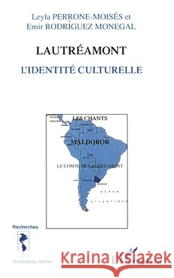 Lautr?amont: L'Identit? Culturelle Perrone-Moises Leyla                     9782747503532 Editions L'Harmattan