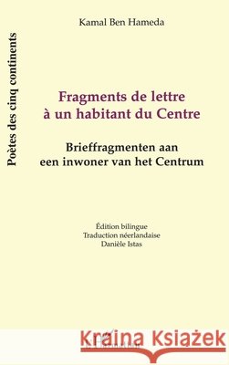 Fragments de Lettre ? Un Habitant Du Centre Kamal Ben Hameda 9782747507790