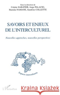 Savoirs Et Enjeux de l'Interculturel Colette Sabatier 9782747513586