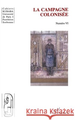 La campagne colonis?e Michel Mazoyer 9782747557320