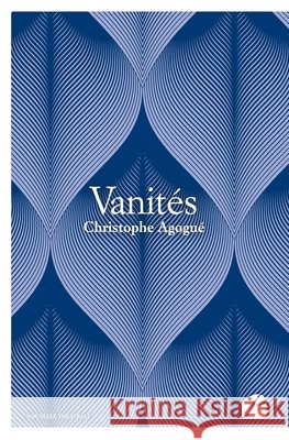Vanit?s Christophe Agogu? 9782754744584 Du Pantheon