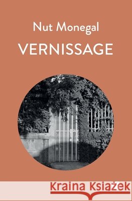 Vernissage Nut Monegal 9782754768283 Du Pantheon