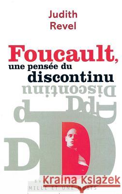 Foucault, une pens?e du discontinu Revel-J 9782755501452 Fayard