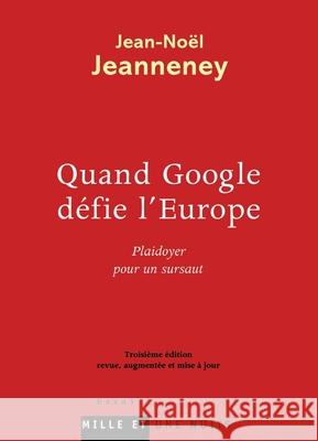 Quand Google d?fie l'Europe Jeanneney-J N. 9782755505689 Fayard
