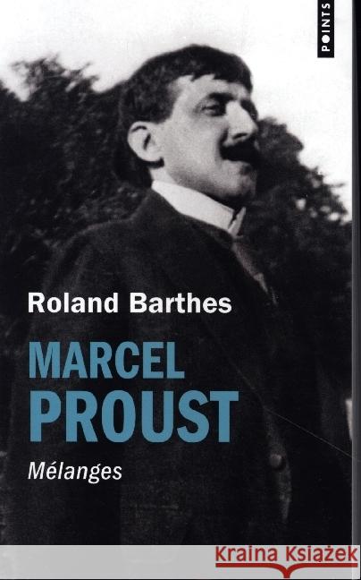 MARCEL PROUST. MELANGES Barthes, Roland 9782757897546 Points