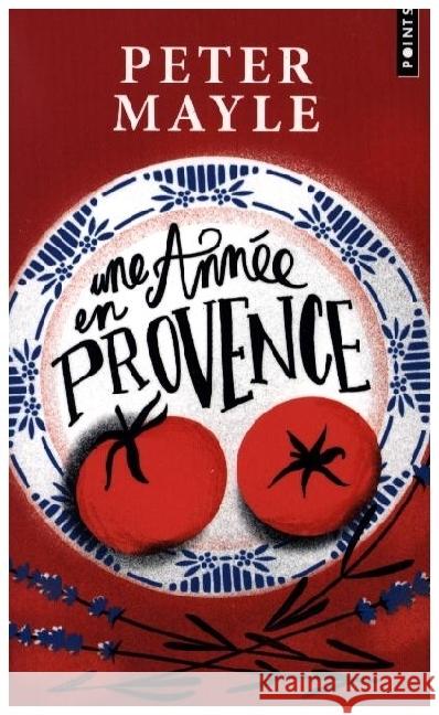 Une année en Provence Mayle, Peter 9782757897706