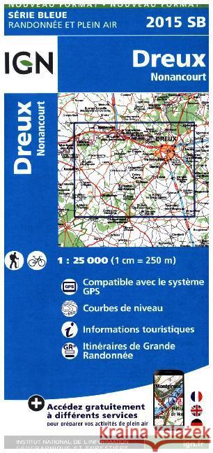 Dreux / Nonancourt: 2015  9782758534099 Institut Geographique National