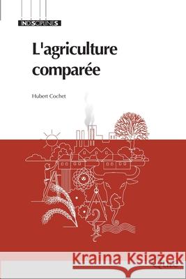L'agriculture compar?e Hubert Cochet 9782759210206 Eyrolles Group