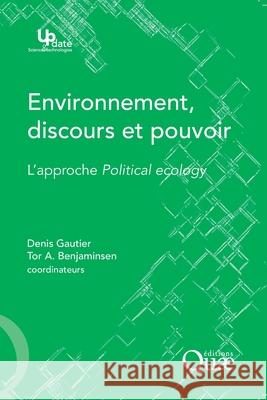 Environnement, discours et pouvoir Denis Gautier Tor A. Benjaminsen 9782759218189 Eyrolles Group