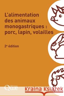 L'alimentation des animaux monogastriques Collectif Inra 9782759238156
