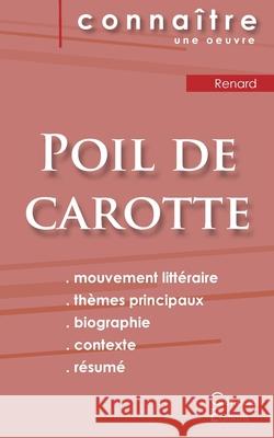 Fiche de lecture Poil de carotte de Jules Renard (Analyse littéraire de référence et résumé complet) Renard, Jules 9782759302123