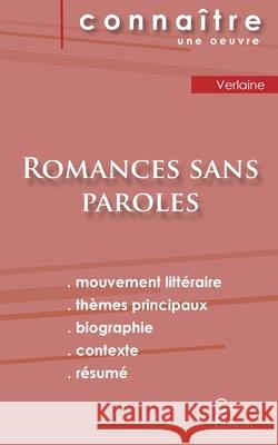 Fiche de lecture Romances sans paroles de Verlaine (Analyse littéraire de référence et résumé complet) Verlaine, Paul 9782759302185