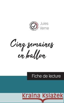 Cinq semaines en ballon de Jules Verne (fiche de lecture et analyse complète de l'oeuvre) Verne, Jules 9782759303465