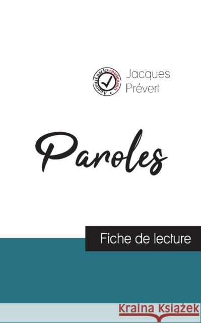 Paroles de Jacques Prévert (fiche de lecture et analyse complète de l'oeuvre) Prévert, Jacques 9782759303489