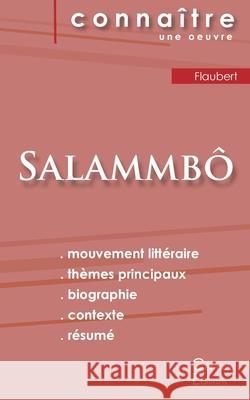 Fiche de lecture Salammbô de Flaubert (Analyse littéraire de référence et résumé complet) Flaubert, Gustave 9782759303595