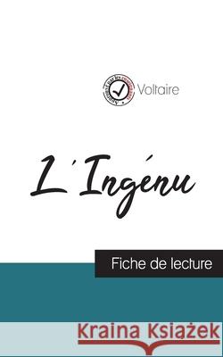L'Ingénu de Voltaire (fiche de lecture et analyse complète de l'oeuvre) Voltaire 9782759304899