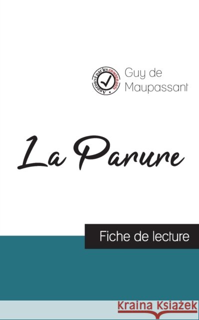 La Parure de Maupassant (fiche de lecture et analyse complete de l'oeuvre) Guy De Maupassant 9782759306268 Comprendre La Litterature
