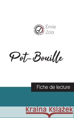 Pot-Bouille de Émile Zola (fiche de lecture et analyse complète de l'oeuvre) Zola, Émile 9782759306305 Comprendre La Litterature