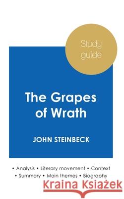 Study guide The Grapes of Wrath by John Steinbeck (in-depth literary analysis and complete summary) John Steinbeck 9782759307067