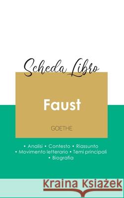 Scheda libro Faust.prima parte. (analisi letteraria di riferimento e riassunto completo) Goethe 9782759307081