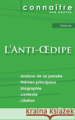 Fiche de lecture L'Anti-Oedipe de Deleuze (analyse littéraire de référence et résumé complet) Gilles Deleuze 9782759311156