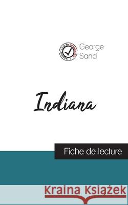 Indiana de George Sand (fiche de lecture et analyse complète de l'oeuvre) Sand, George 9782759312429