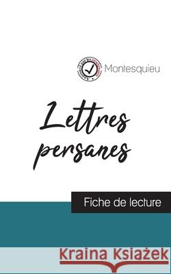 Lettres persanes de Montesquieu (fiche de lecture et analyse complète de l'oeuvre) Montesquieu 9782759313341