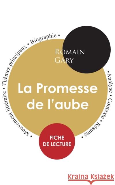 Fiche de lecture La Promesse de l'aube (Étude intégrale) Gary, Romain 9782759314072