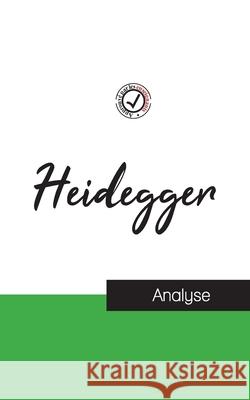 Heidegger (étude et analyse complète de sa pensée) Martin Heidegger 9782759314294 Comprendre La Philosophie