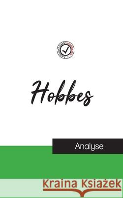 Hobbes (étude et analyse complète de sa pensée) Thomas Hobbes 9782759314317 Comprendre La Philosophie