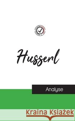 Husserl (étude et analyse complète de sa pensée) Edmond Husserl 9782759314324 Comprendre La Philosophie