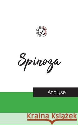 Spinoza (étude et analyse complète de sa pensée) Spinoza 9782759314492