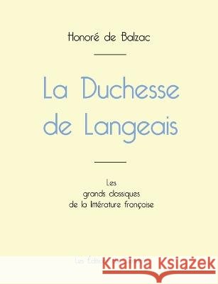 La Duchesse de Langeais de Balzac (édition grand format) Honoré de Balzac 9782759315192 Les Editions Du Cenacle