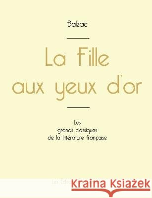 La Fille aux yeux d'or de Balzac (édition grand format) Honoré de Balzac 9782759315215